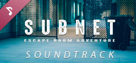 SUBNET - Escape Room Adventure Soundtrack